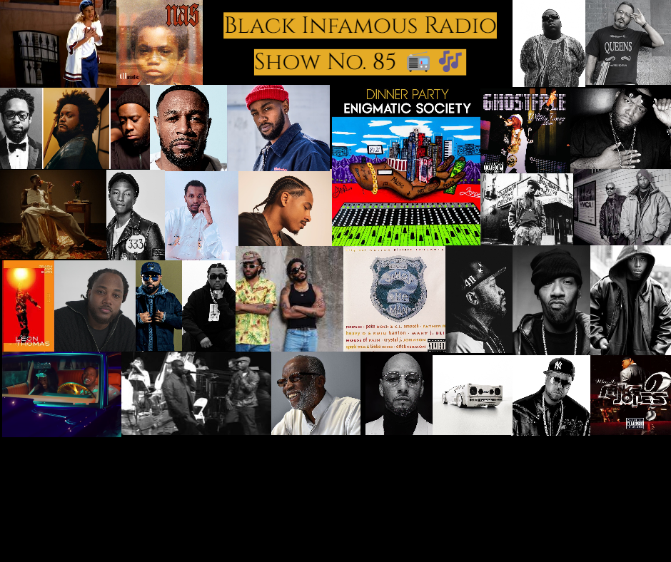 Black Infamous Radio – Show No.85📻🎶