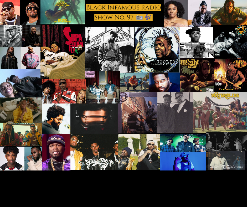 Black Infamous Radio – Show No.97🎶📻